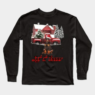 Doberman Let It Snow Tree Farm Red Truck Christmas Long Sleeve T-Shirt